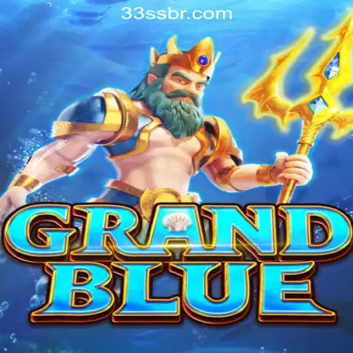 Exploring GRANDBLUE: The Exciting World of 33SS.COM Oficial Slots Brasil #1